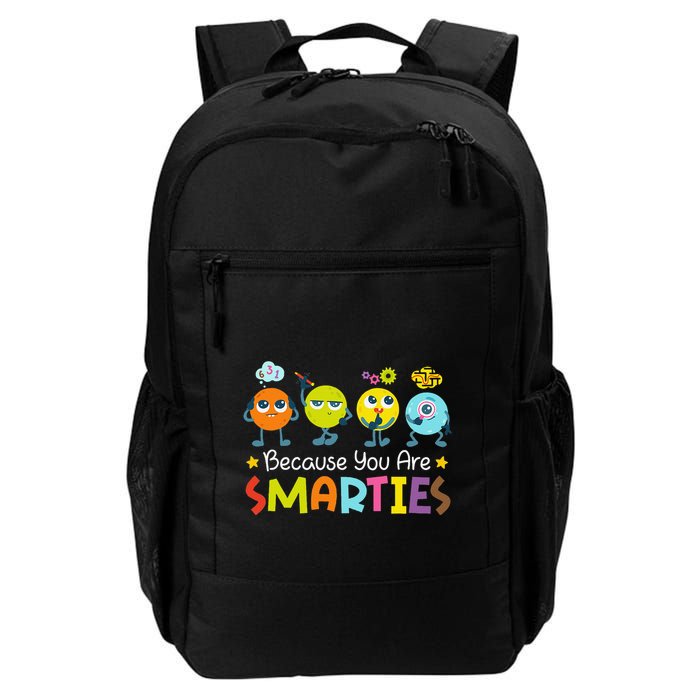 Because You Are Smarties Test Day Teacher Testing Day Exam Backpack