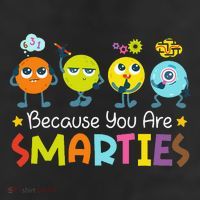 Because You Are Smarties Test Day Teacher Testing Day Exam Adult Drive Performance Visor
