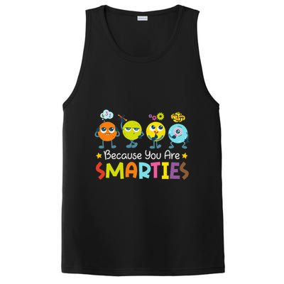 Because You Are Smarties Test Day Teacher Testing Day Exam PosiCharge Competitor Tank
