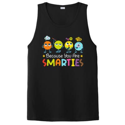 Because You Are Smarties Test Day Teacher Testing Day Exam PosiCharge Competitor Tank