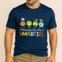 Because You Are Smarties Test Day Teacher Testing Day Exam Performance Shirt