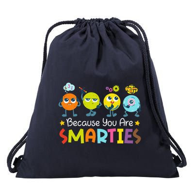 Because You Are Smarties Test Day Teacher Testing Day Exam Drawstring Bag