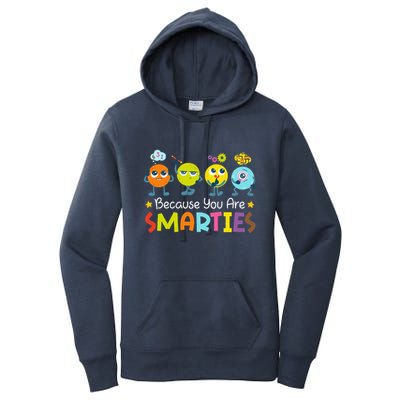 Because You Are Smarties Test Day Teacher Testing Day Exam Women's Pullover Hoodie