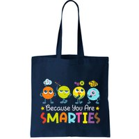 Because You Are Smarties Test Day Teacher Testing Day Exam Bag