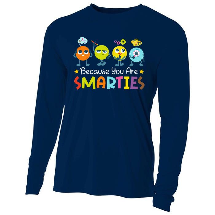 Because You Are Smarties Test Day Teacher Testing Day Exam Cooling Performance Long Sleeve Crew