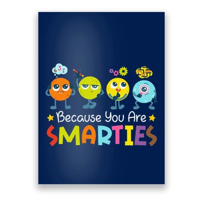 Because You Are Smarties Test Day Teacher Testing Day Exam Poster