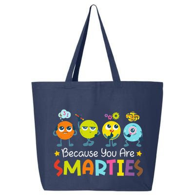 Because You Are Smarties Test Day Teacher Testing Day Exam 25L Jumbo Tote