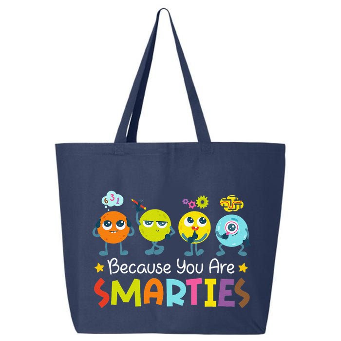 Because You Are Smarties Test Day Teacher Testing Day Exam 25L Jumbo Tote
