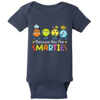 Because You Are Smarties Test Day Teacher Testing Day Exam Baby Bodysuit