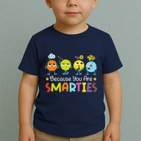 Because You Are Smarties Test Day Teacher Testing Day Exam Toddler T-Shirt