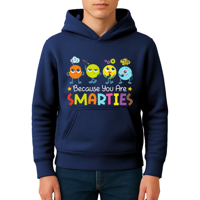 Because You Are Smarties Test Day Teacher Testing Day Exam Kids Hoodie