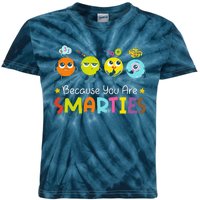 Because You Are Smarties Test Day Teacher Testing Day Exam Kids Tie-Dye T-Shirt