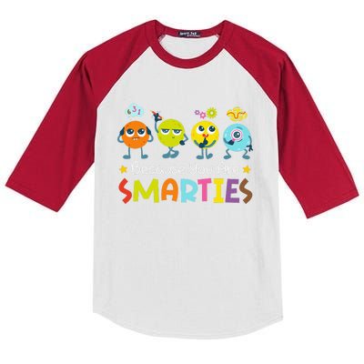 Because You Are Smarties Test Day Teacher Testing Day Exam Kids Colorblock Raglan Jersey