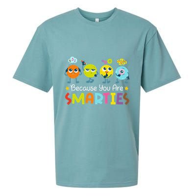 Because You Are Smarties Test Day Teacher Testing Day Exam Sueded Cloud Jersey T-Shirt