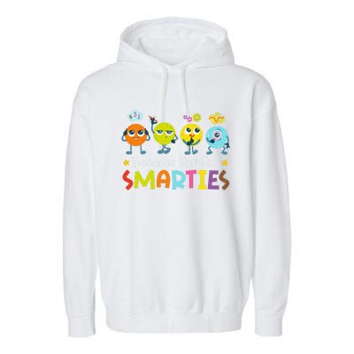 Because You Are Smarties Test Day Teacher Testing Day Exam Garment-Dyed Fleece Hoodie