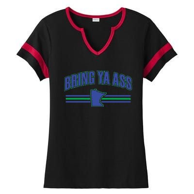 Bring Ya Ass To Minnesota Ladies Halftime Notch Neck Tee