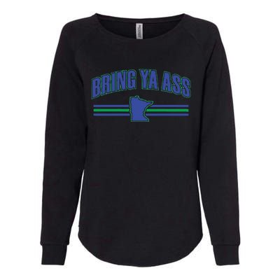 Bring Ya Ass To Minnesota Womens California Wash Sweatshirt