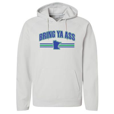 Bring Ya Ass To Minnesota Performance Fleece Hoodie