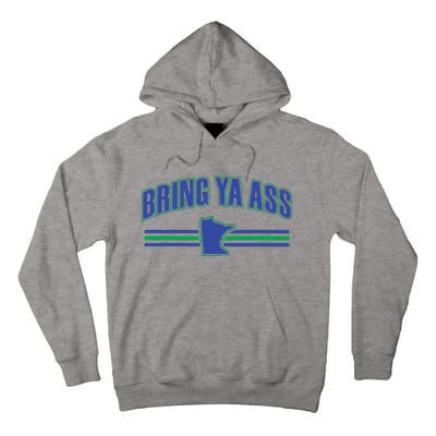 Bring Ya Ass To Minnesota Tall Hoodie