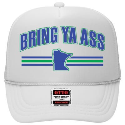 Bring Ya Ass High Crown Mesh Back Trucker Hat