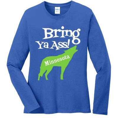 Bring Ya Ass Ladies Long Sleeve Shirt