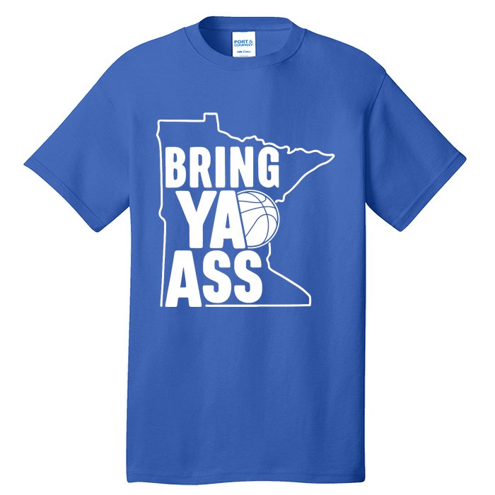 Bring Ya Ass Tall T-Shirt