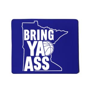 Bring Ya Ass Mousepad