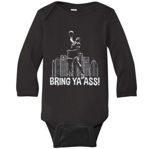 Bring Ya Ass  Baby Long Sleeve Bodysuit