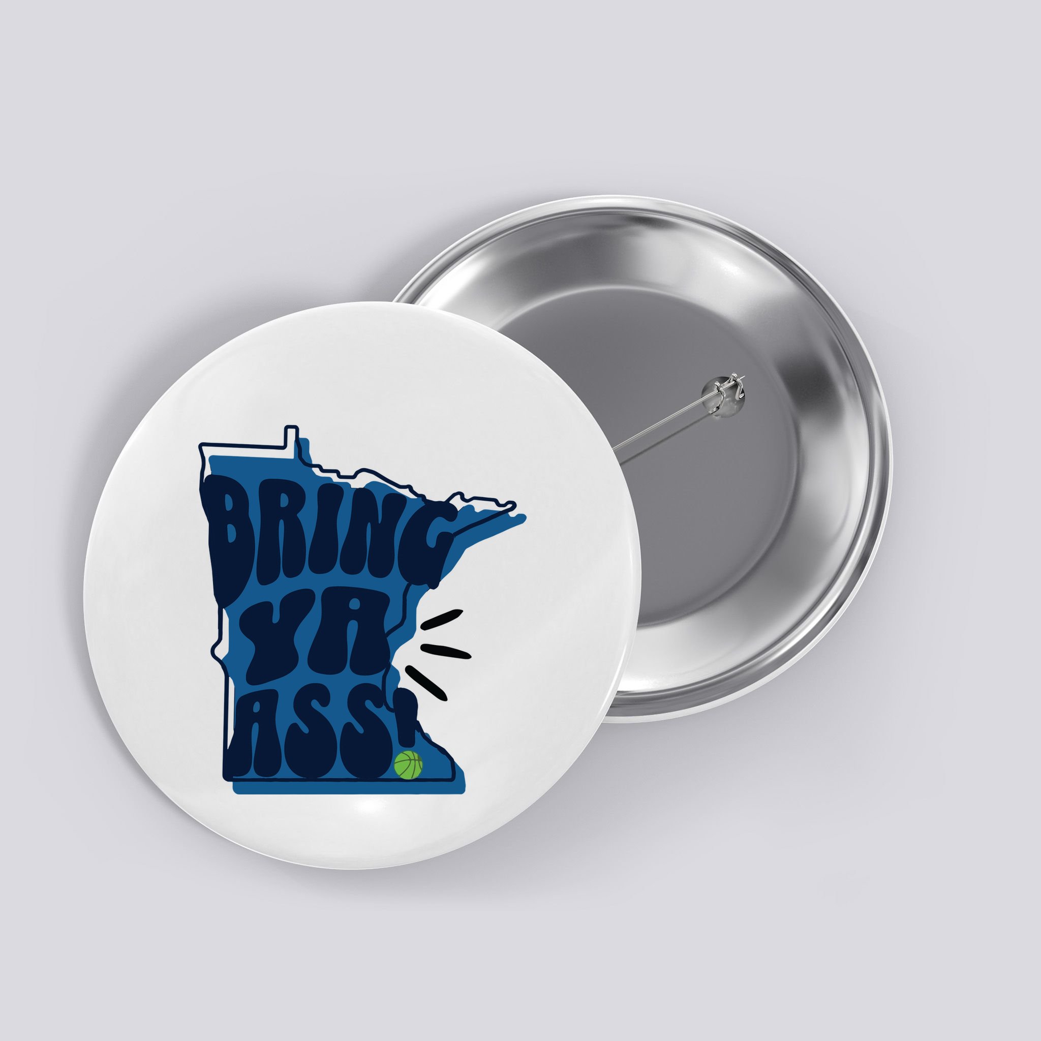 Bring Ya Ass Button