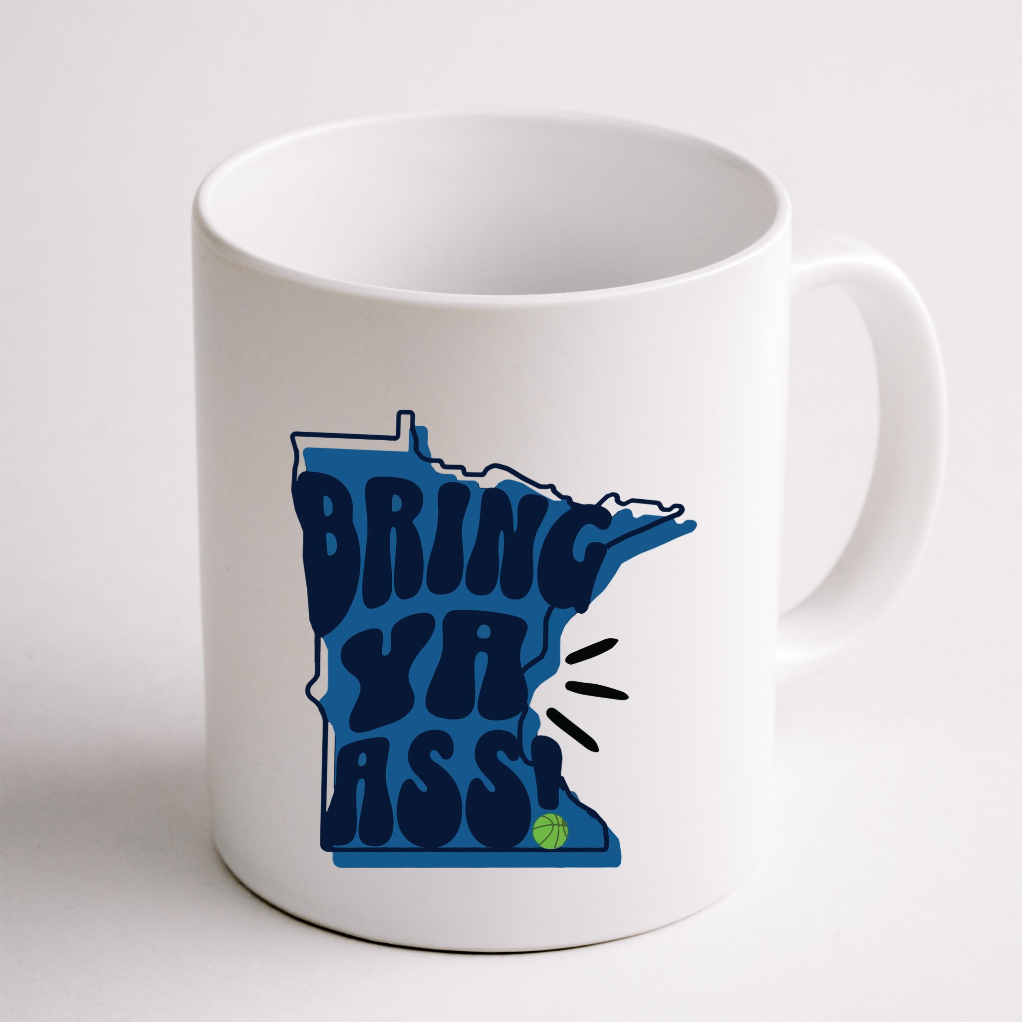 Bring Ya Ass Mug
