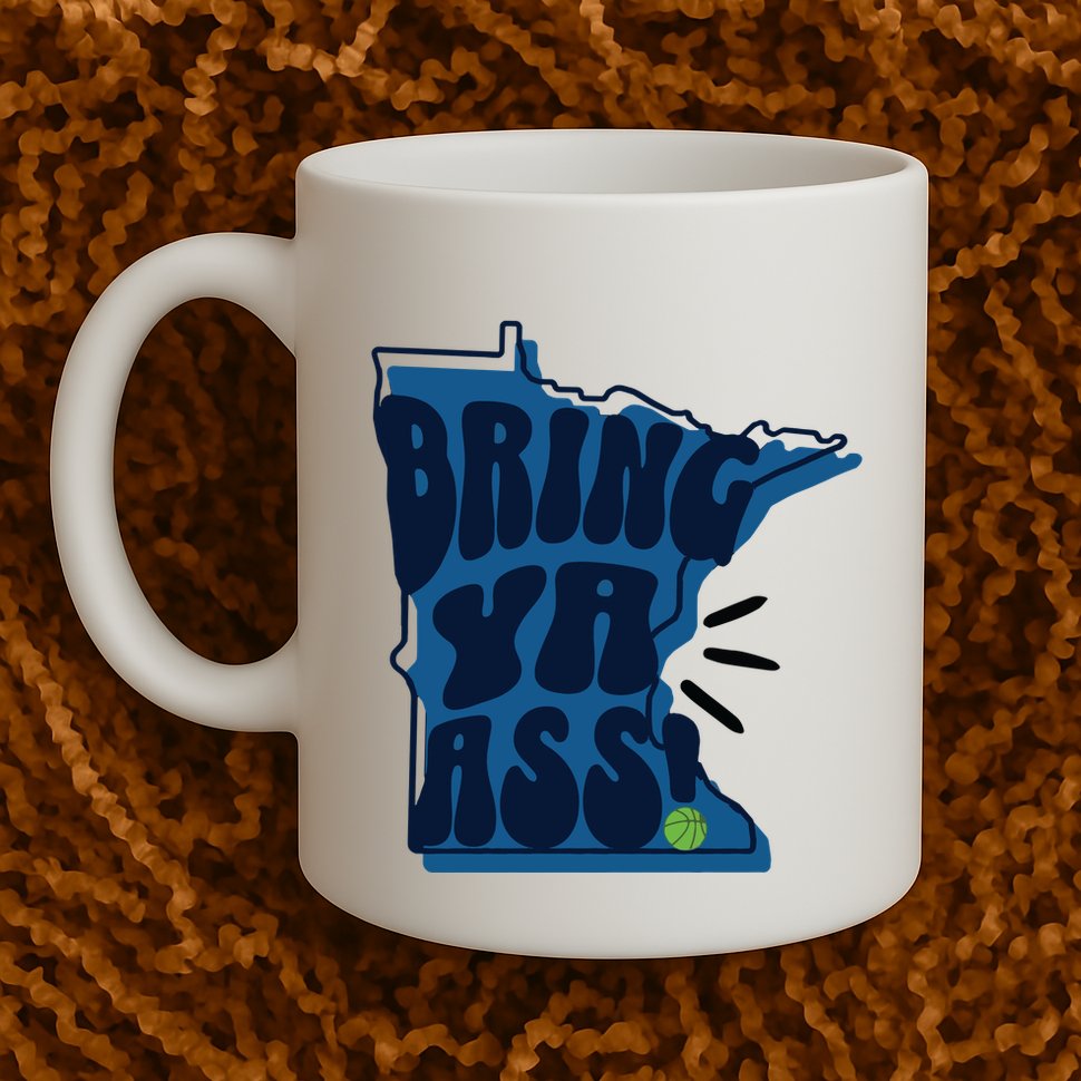 Bring Ya Ass Mug