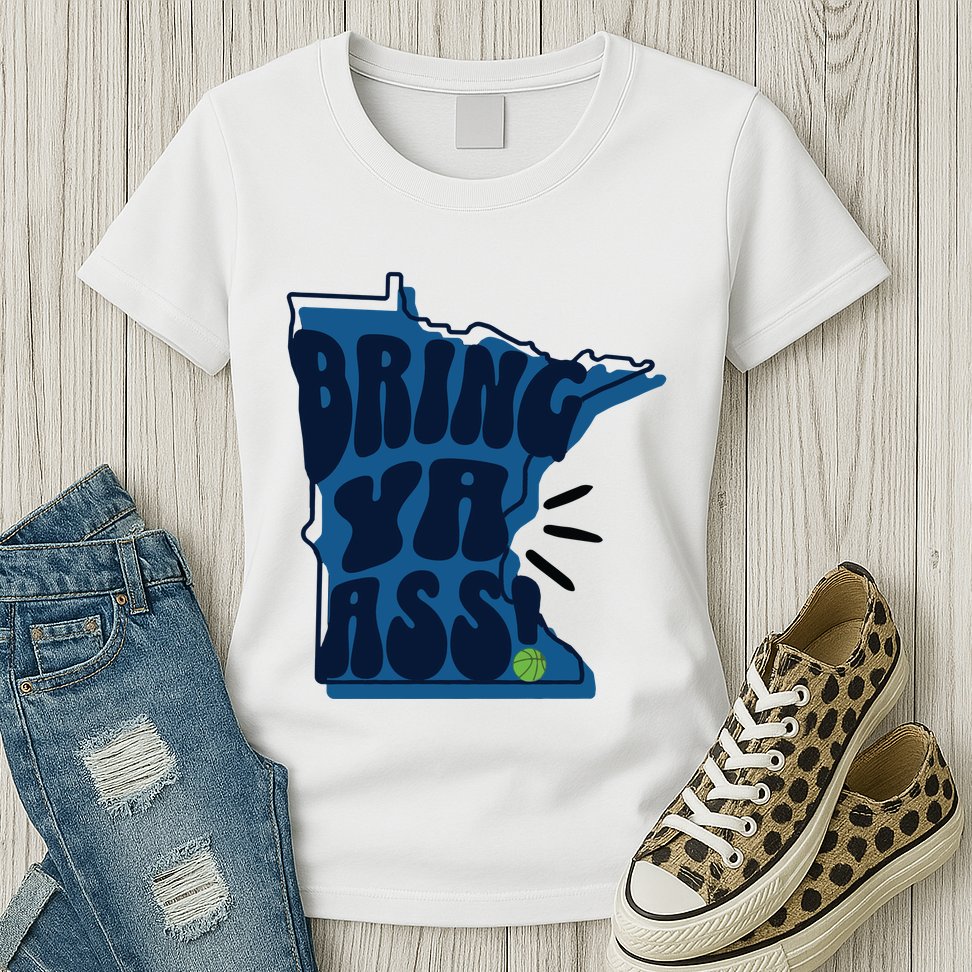 Bring Ya Ass Womens T-Shirt