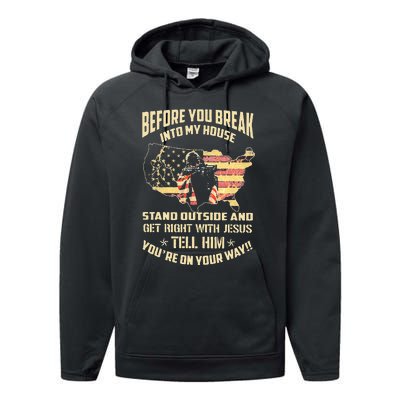 Before You Break Into My House Stand Outside Performance Fleece Hoodie