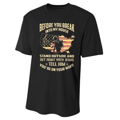 Before You Break Into My House Stand Outside Performance Sprint T-Shirt