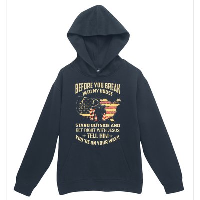 Before You Break Into My House Stand Outside Urban Pullover Hoodie