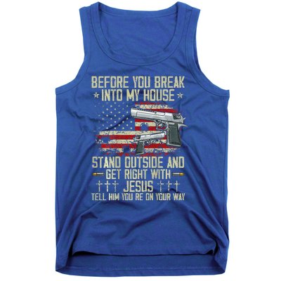 Before You Break Into My House Jesus Gun Rights On Back Tank Top