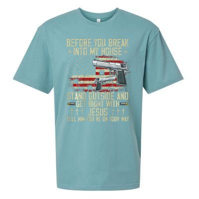 Before You Break Into My House Jesus Gun Rights On Back Sueded Cloud Jersey T-Shirt