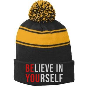 BE YOU Believe In Yourself Positive Quote Affirmation Stripe Pom Pom Beanie