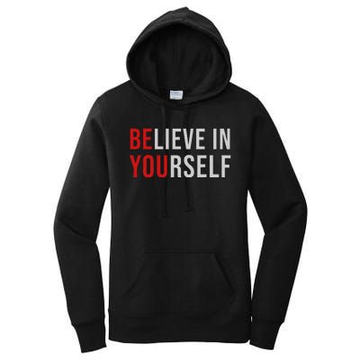 BE YOU Believe In Yourself Positive Quote Affirmation Women's Pullover Hoodie