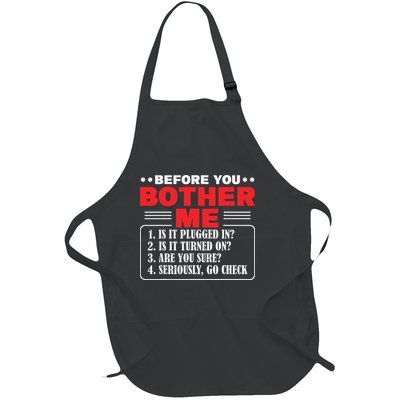 Before You Bother Me Is It Plugged In Computer Techs Full-Length Apron With Pockets