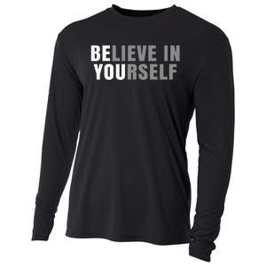 Be You Believe In Yourself Positive Message Quotes Sayings Cooling Performance Long Sleeve Crew