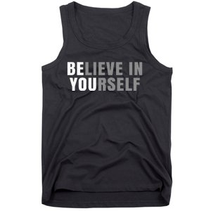 Be You Believe In Yourself Positive Message Quotes Sayings Tank Top