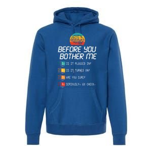 Before You Bother Me Funny Tech Support Cute Gift Techies Day Gift Premium Hoodie