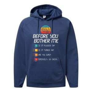 Before You Bother Me Funny Tech Support Cute Gift Techies Day Gift Performance Fleece Hoodie