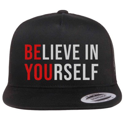 Be You Believe In Yourself Positive Quote Affirmation Flat Bill Trucker Hat
