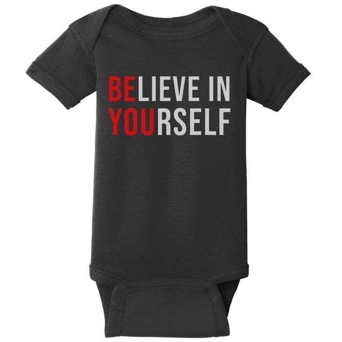 Be You Believe In Yourself Positive Quote Affirmation Baby Bodysuit