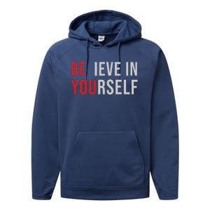 Be You Believe In Yourself Positive Quote Affirmation Performance Fleece Hoodie