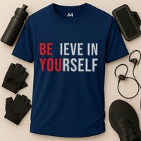 Be You Believe In Yourself Positive Quote Affirmation Cooling Performance Crew T-Shirt