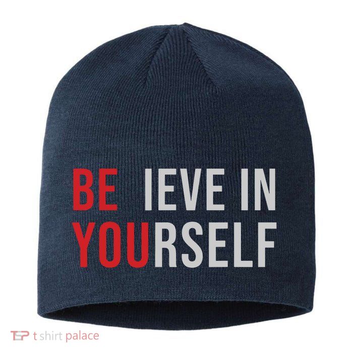 Be You Believe In Yourself Positive Quote Affirmation Sustainable Beanie