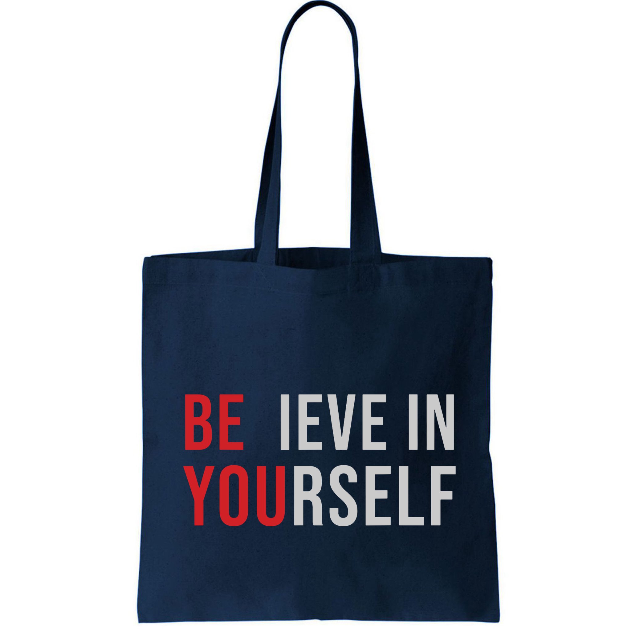 Be You Believe In Yourself Positive Quote Affirmation Bag